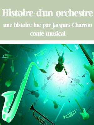 cover image of Histoire d'un orchestre